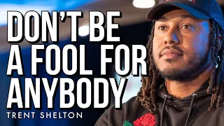 Stop Expecting From People What They Can't Give You | Trent Shelton