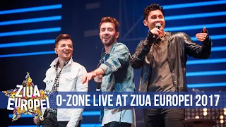 O-Zone — Oriunde Ai Fi | LIVE Ziua Europei | Bucuresti 2017 (Reunirea)