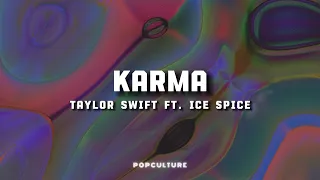 Taylor Swift ft. Ice Spice - Karma (LYRICS)