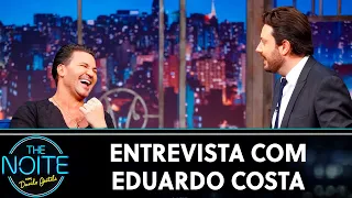 Entrevista com Eduardo Costa | The Noite (09/10/19)