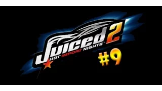 Juiced 2 - Hot Import Nights на PC Прохождение на РУССКОМ ЯЗЫКЕ  (Часть #9)