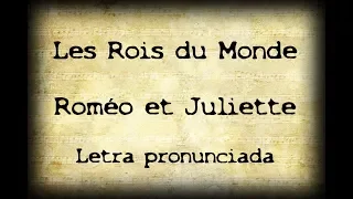 ♬ Les Rois Du Monde - Roméo et Juliette 🎻 | Pronunciación al español ♬
