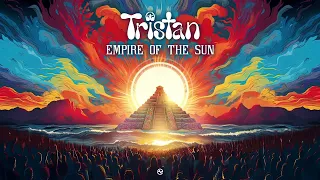 Tristan - Empire Of The Sun