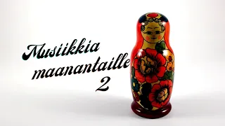 Musiikkia maanantaille 2: Slaavilaisia lauluja