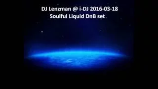 DJ Lenzman (no MC) Deep Liquid dnb 60m, i-DJ set, 2016-03-18