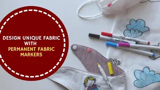 Design Your Own Fabric With Permanent Fabric Markers