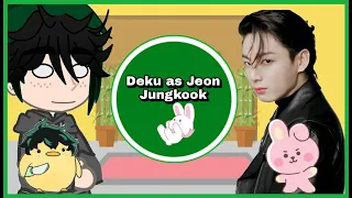 🐰💜MHA react to Deku's future as Jungkook 🐰💜 || zoriri ♡