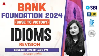 Idioms Revision Class | Bank Exam 2024 Foundation Class | English by Kinjal Gadhavi