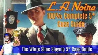 LA Noire - The White Shoe Slaying - Five Star Case Walkthrough - (LA Noire Platinum Trophy Guide)