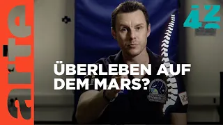 Sind wir fit für den Mars? | 42 – Die Antwort auf fast alles | ARTE