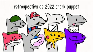 retrospectiva de 2022: shark puppet