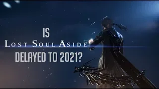 Lost Soul Aside | Potentially releasing in 2021?