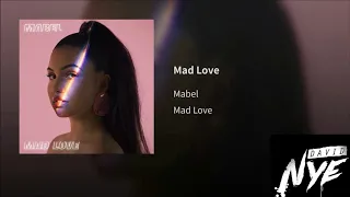 Mabel - Mad Love (David Nye Remix)