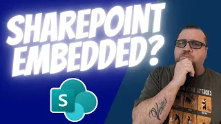 SharePoint EMBEDDED?? A NEW SharePoint?