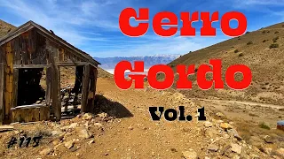 CERRO GORDO: In Search of One of My Favorite Channels- Ghost Town Living