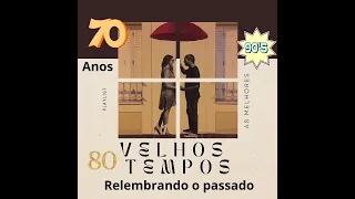 RELEMBRANDO O PASSADO VELHOS TEMPOS ANOS 70 -80 E 90 MÚSICA DE QUALIDADE (ANTIGAS)