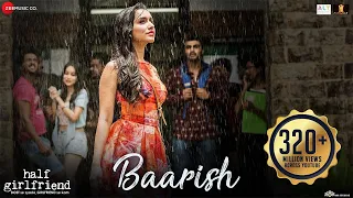 Baarish - Full Video | Half Girlfriend | Arjun Kapoor & Shraddha Kapoor| Ash King , Sashaa | Tanishk