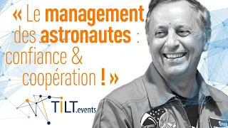 Management et recrutement extrême : le personnel spatial - Michel Tognini -  2e Conférence Tilt