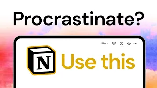 Notion Template for Procrastination (Using Science)