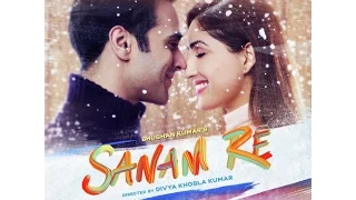 SANAM RE Title Song FULL VIDEO | Pulkit Samrat, Yami Gautam, Urvashi Rautela | Divya Khosla Kumar