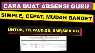 CONTOH CARA MEMBUAT ABSENSI GURU DENGAN MUDAH DI MS WORD