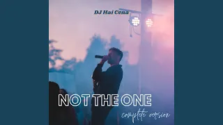 Not The One (Complete Version)