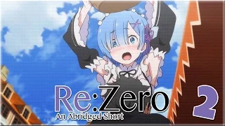 Re:Zero An Abridged Short - 2