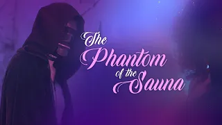 The Phantom of the Sauna Trailer | Spamflix