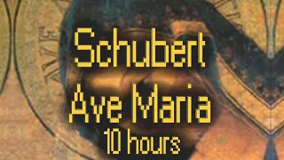 Schubert - Ave Maria (10 Hours)