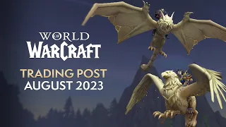 EVERYTHING Coming to the Trading Post in August 2023 | Dragonflight