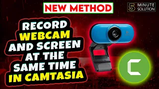 How to Record your Computer Screen & Webcam with Camtasia 2024