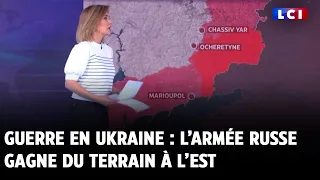 Guerre en Ukraine : l’armée russe gagne du terrain à l’est