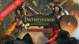 Ep 36 Pathfinder King Maker: The witch and the scarecrow