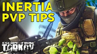 Inertia Is Changing PVP In Tarkov! - PVP Tips