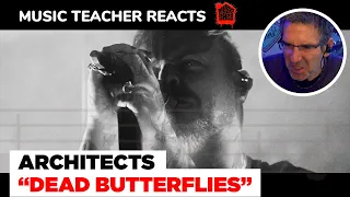 Music Teacher REACTS TO Architects "Dead Butterflies" | Music Shed #104