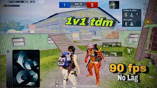 💀I pad Air 5 | 1 v 1 Tdm | Pubg test | 90 fps | No lag