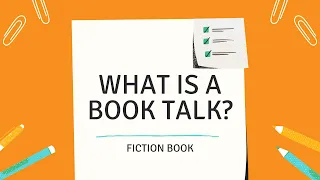 What is a Book Talk? (Fiction Book)