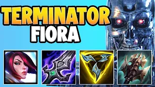 GET OUT OF THE WAY OR DIE! THIS TERMINATOR FIORA BUILD CAN'T BE BEAT! - League of Legends