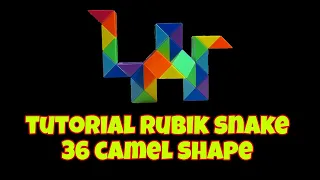 Rubik's snake 36 camel shape