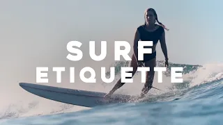 THE SURF ETIQUETTE (Surf rules, priorities, safety rules) - How to surf