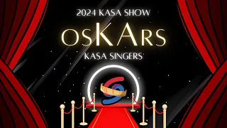 KASA Singers | KASA Show 2024 | osKArs