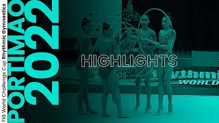 2022 Portimao Rhythmic Gymnastics World Challenge Cup – Highlights