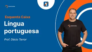 Concurso Caixa - Aula de Língua portuguesa: Coesão e Coerência