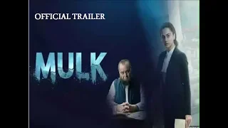 MULK Official Trailer | Rishi Kapoor| Taapsee Pannu | Anubhav Sinha