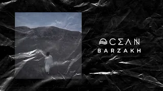 OCEAN - BARZAKH (Official Music Video)