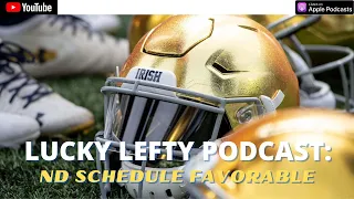 LUCKY LEFTY PODCAST: ND SCHEDULE FAVORS WHO? | CFB PLAYOFF COULD LET US DOWN IN YEAR 1