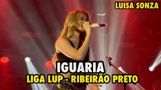 IGUARIA - LUISA SONZA AO VIVO NA LIGA LUP EM RIBEIRÃO PRETO (08/09/2023)