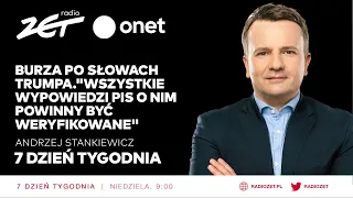 Burza po słowach Trumpa."Wszystkie wypowiedzi PiS o nim powinny być weryfikowane" 7. Dzień Tygodnia