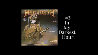 Every Song Off Megadeth’s So Far, So Good… So What! Ranked From My Least Favorite To Most Favorite