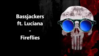 Bassjackers ft. Luciana - Fireflies (Original) HQ